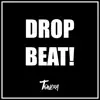 Tonéra - Drop Beat! - Single
